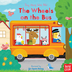 Nosy Crow Sing Along with Me - The Wheels on the Bus