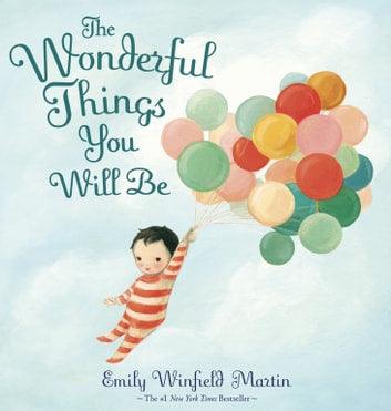 The Wonderful Things You Will Be | The Nest Attachment Parenting Hub