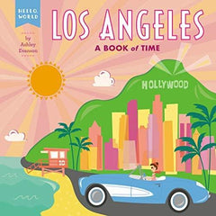 Hello, World - Los Angeles (Book of Time) | The Nest Attachment Parenting Hub