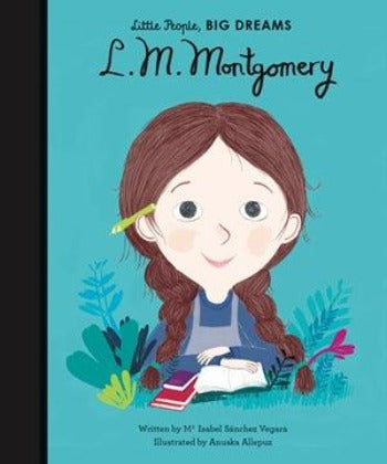 Little People, Big Dreams - Lucy Maud Montgomery | The Nest Attachment Parenting Hub